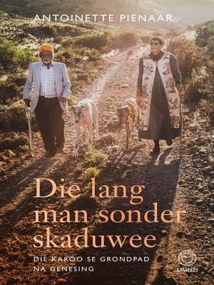cover image of Die lang man sonder skaduwee